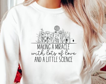 Ivf Sweatshirt, Infertility Transfer Day Sweater, Iui Surrogate Gag Gift, Fertility Awareness Week Surrogacy Pregnancy Baby Announcement