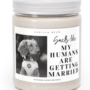 Personalized Dog Parents Getting Married Soy Wax Candle, Custom Pet Photo Engagement Gift, She Said Yes Present, Dog Mom And Dad Bridal Gift