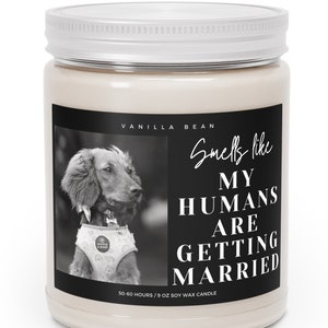 Personalized Dog Parents Getting Married Soy Wax Candle, Custom Pet Photo Engagement Gift, She Said Yes Present, Dog Mom And Dad Bridal Gift