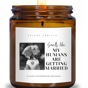 Personalized Dog Parents Getting Married Soy Wax Candle, Custom Pet Photo Engagement Gift, She Said Yes Present, Dog Mom And Dad Bridal Gift