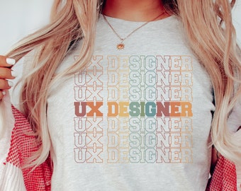 UX Designer Shirt – Ui Ux Design Tee for Women in Tech, Web Graphic Designer Gift, User Experience Research, Product Team, WFH Apparel