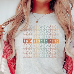 UX Designer Shirt – Ui Ux Design Tee for Women in Tech, Web Graphic Designer Gift, User Experience Research, Product Team, WFH Apparel