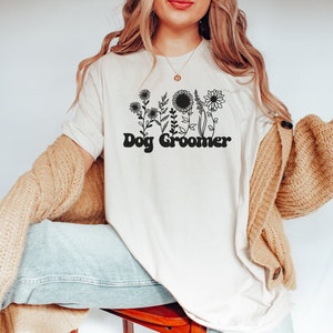 Dog Grooming Shirt Fur Stylist Shirt Dog Groomer Gift Pet Groomer Shirt Fur Groomer Gift Flowers Groomer Shirts For Puppy Groomers Gift