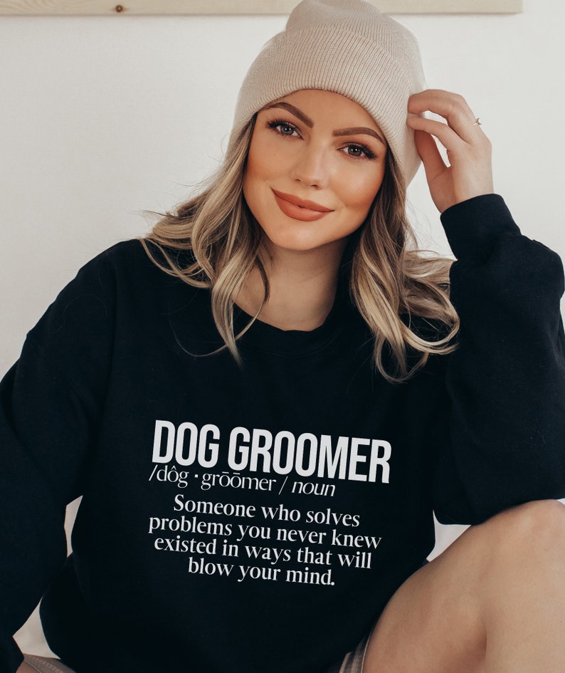Funny Dog Grooming Sweatshirt Dog Groomer Gift Fur Stylist Etsy