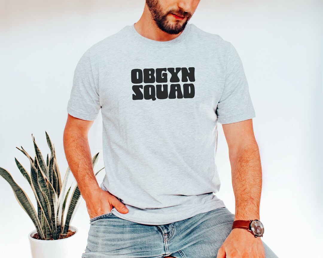 OBGYN Squad Shirt Obstetrician Shirt Gift for Gynecologists Shirt OBGYN ...