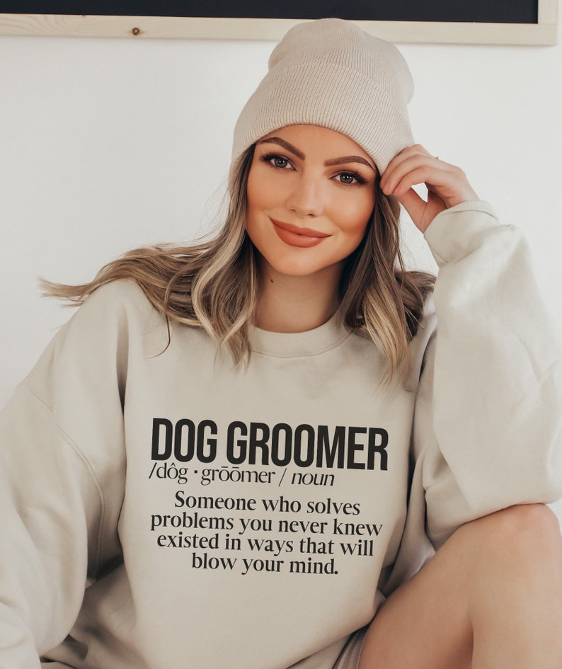 Funny Dog Grooming Sweatshirt Dog Groomer Gift Fur Stylist Etsy