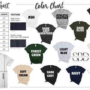 May include: Size chart and color chart for t-shirts. The chart shows different sizes, widths, lengths, and textures of t-shirts. The color chart shows different colors of t-shirts, including ash, athletic heather, dark grey heather, dark olive, forest green, light blue, black, natural, soft cream, dark grey, navy, and white.