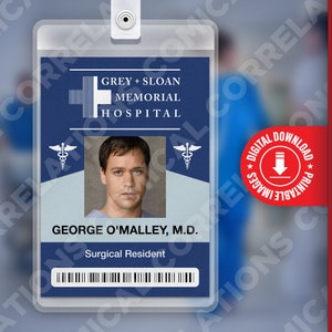 PDF DOWNLOAD - George O&#39;malley Grey&#39;s Anatomy, Grey + Sloan Memorial Hospital Card Badge id, Cosplay Costume Name Tag Prop, Halloween