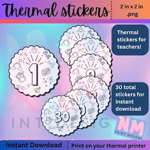 May include: A set of 30 printable thermal stickers for teachers. The stickers are 2 inches by 2 inches and feature a variety of designs, including numbers, rainbows, stars, and smiley faces. The stickers are designed to be printed on a thermal printer and are perfect for classroom use.