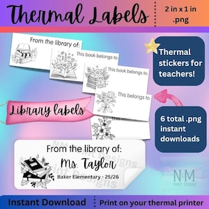 May include: A collection of thermal labels with floral and book illustrations, designed for teachers. The labels include the text "From the library of" and "This book belongs to." The image also includes the text "Thermal stickers for teachers!" and "Instant Download."