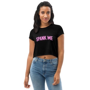 Spank Me Crop Tee
