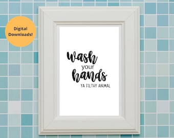 Wash Your Hands Ya Filthy Animal, Bubbles, Wash Hands Gift, Filthy Animal Sign, Funny Bathroom, Restroom Sign, Printable Image Picture