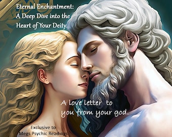 May include: Digital art featuring a man and woman in a close embrace, with flowing blonde hair and a beard. The image includes text that reads "Eternal Enchantment: A Deep Dive into the Heart of Your Deity." and "A love letter to you from your god."