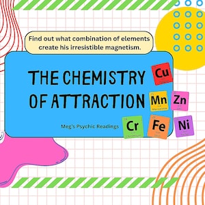 The Chemistry of Attraction: Elements that Create Your Future Husband's Irresistible Magnetism. Psychic Reading.
