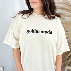 Goblin Mode Shirt, Comfort Colors Goblin Shirt, Goblincore, Cottagecore, Witch Shirt, Funny Goblin Shirt, Goblin Lover Gift, Goblincore Meme