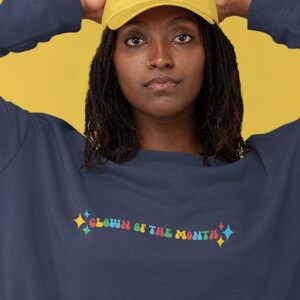Clown Sweatshirt, Clown of the Month Sweater, Clowncore, Kidcore, Retro 1970s Style Aesthetic, Colorful Circus vibes, Funny Depression Meme