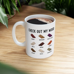 Custom Woodworking mug, Personalized Text, funny woodworker gift for carpenter, female builder, handyman, Check out my wood