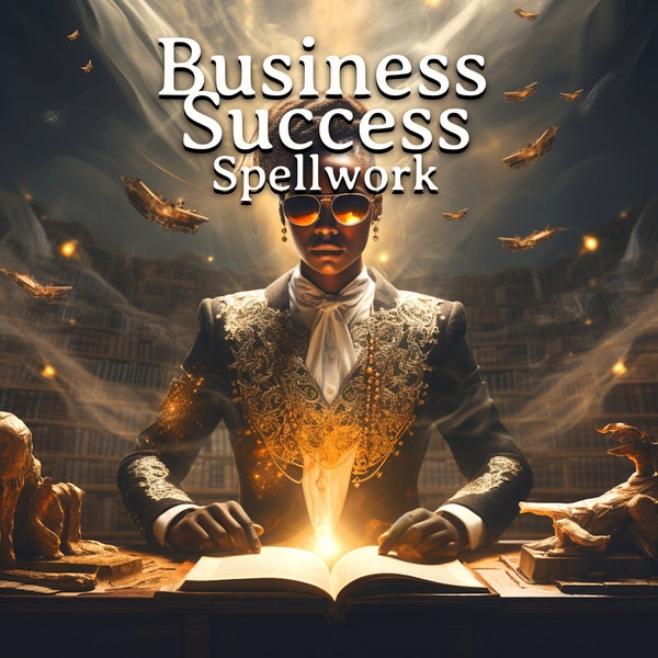 Successful Business Spell Career Advance Fortune in Business