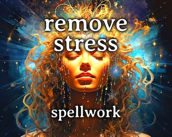 Remove Stress Spell | Relax and Calm |