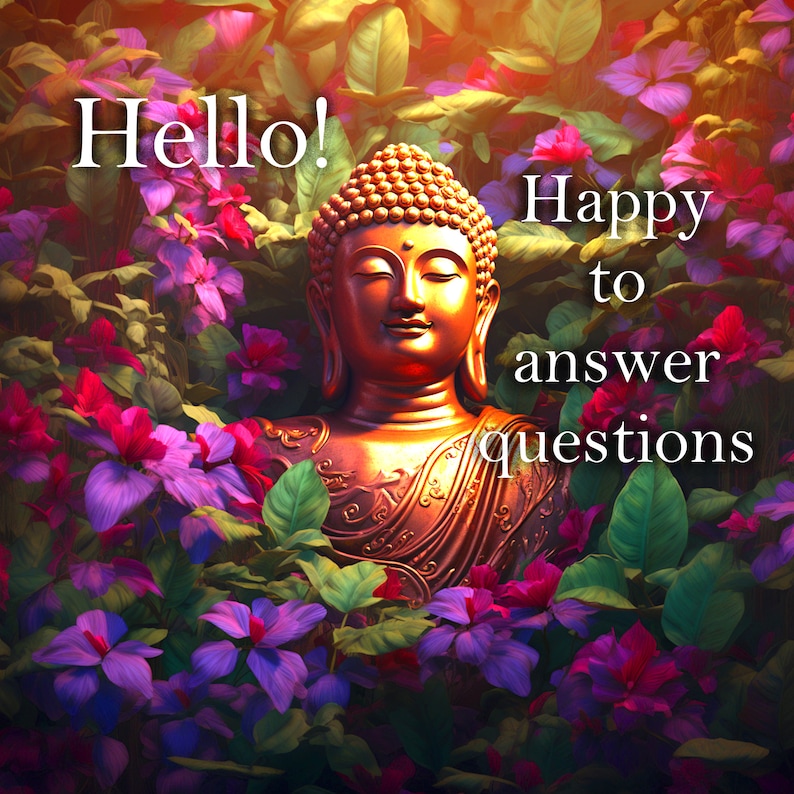 May include: A golden statue of Buddha surrounded by purple and pink flowers. The text "Hello! Happy to answer questions" is written on the image.