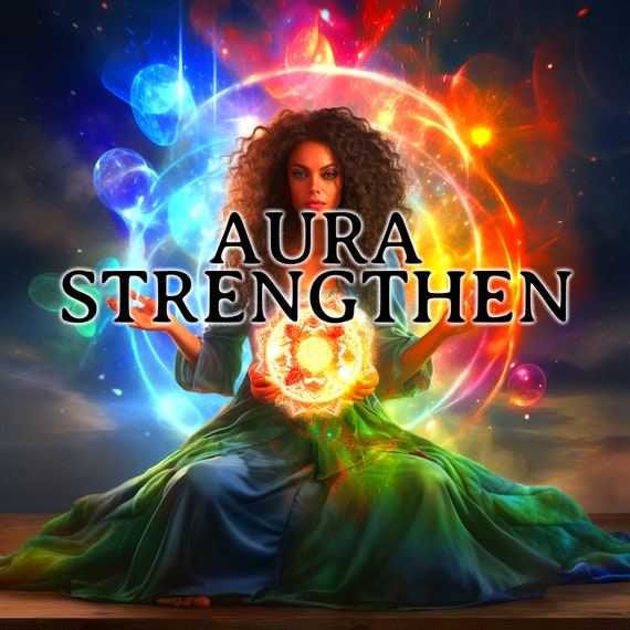Aura Strengthening Spell Ritual Chakra Aura