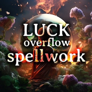 Luck Spell Overflowing Good Fortune