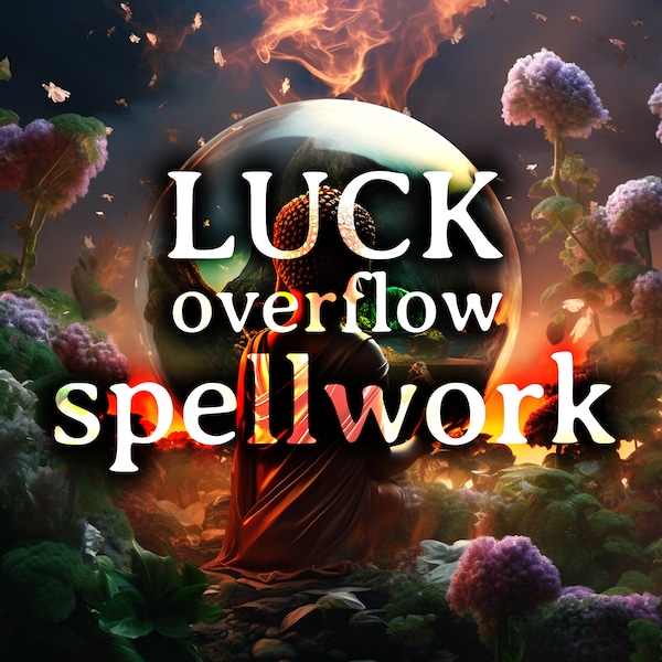 Luck Spell Überfließendes Glück