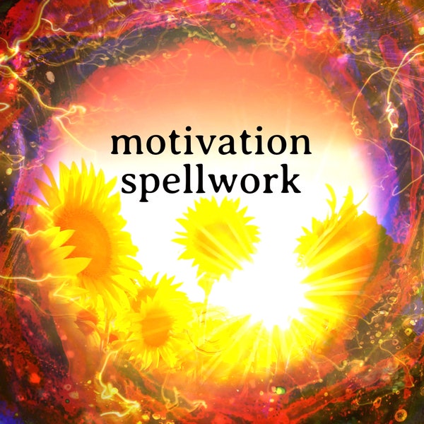 Motivation Spell | Accomplish Goals