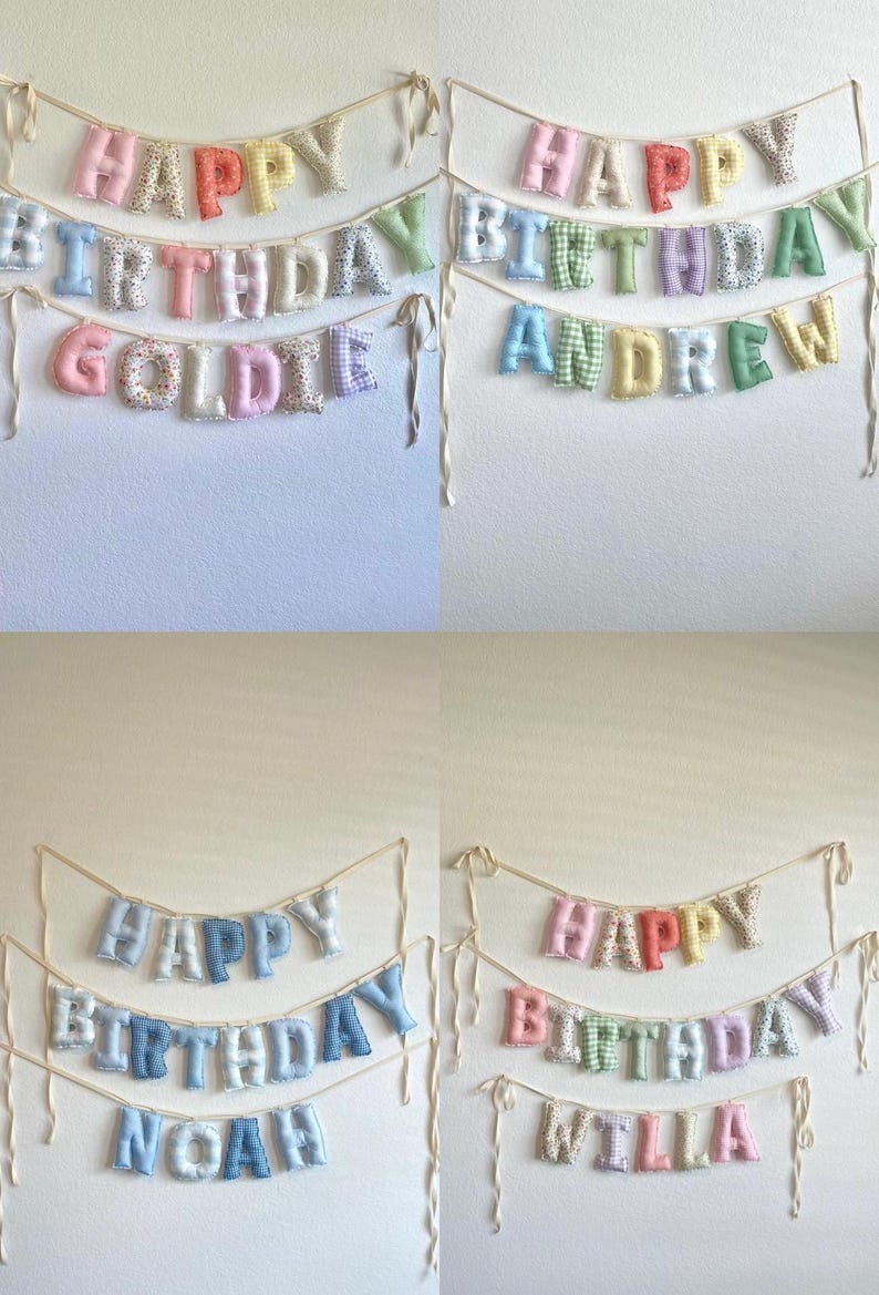K&ouml;nnte beinhalten: Ein Set aus vier Stoff-Buchstabenbannern mit ausgestopften, mehrfarbigen und gemusterten Buchstaben, die an B&auml;ndern aufgereiht sind. Die Banner zeigen die Schriftz&uuml;ge "HAPPY BIRTHDAY GOLDIE", "HAPPY BIRTHDAY ANDREW", "HAPPY BIRTHDAY NOAH" und "HAPPY BIRTHDAY WILLA".