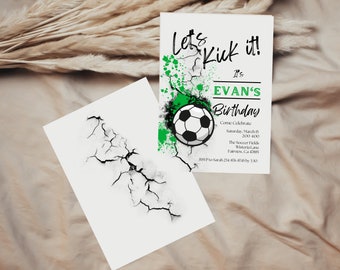 May include: A green and black birthday party invitation with a soccer ball graphic and the text "Let's Kick It! It's Evan's Birthday". The invitation includes details for the party, including the date, time, location, and RSVP information.