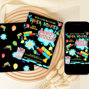 May include: Black birthday party invitation with water gun and balloon graphics. The invitation reads "Grab a water gun and get SUPER SOAKED. Let's celebrate David's Birthday." A smartphone displays the same design.