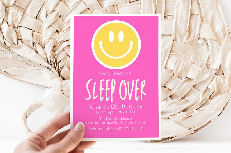 May include: Pink and yellow birthday party invitation with a smiley face graphic. The invitation says "You're invited to a SLEEP OVER Claire's 12th Birthday Friday, April 7 at 3:00 PM The Dean Residence 6765 Plantation Pines Blvd. Ft. Myers, FL 33966 RSVP to Sarah 340 876 5764 by 4.25"