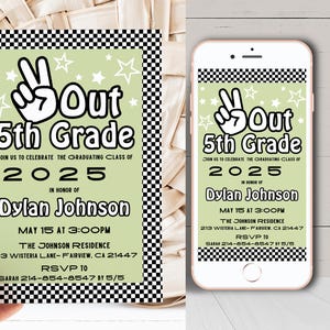 May include: A black and white checkered border surrounds a green invitation with a peace sign and the text "Out 5th Grade". The invitation is for a graduation party for Dylan Johnson in 2025. The party is at the Johnson Residence on May 15th at 3:00 PM. The address and RSVP information are included.