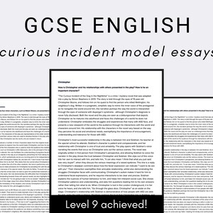 May include: A close-up of a page from a model essay for GCSE English. The essay is about the play "The Curious Incident of the Dog in the Night-Time" and focuses on the character Christopher. The essay is written in a clear and concise style and includes several quotes from the play. The essay is titled "Christopher" and the text "Level 9 achieved!" is at the bottom of the page.