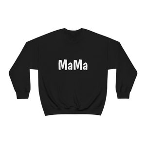MaMa Sweatshirt
