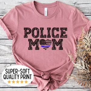 Police Mom Shirt for Police Mom - Thin Blue Line Tshirt - Gift for Police Officer Mom - Police Mom T-Shirt
