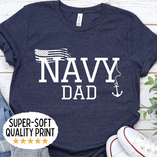 US Navy Dad shirt for father of sailor, Navy family shirts, military Dad tshirt, United States Navy Dad tee, gift for Navy Dad