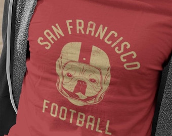 San Francisco Football French Bulldog T-Shirt, Dog Lover Gift for San Francisco 49ers fans