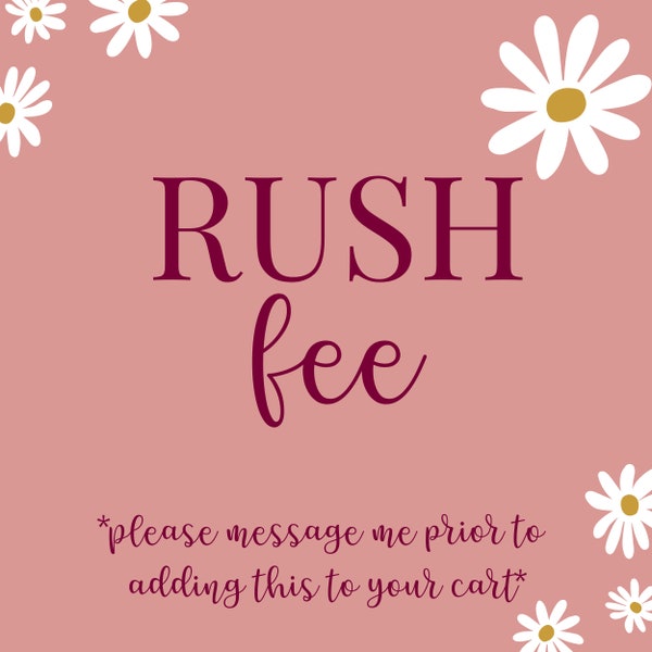 RUSH fee- Upgrade Production Time and Shipping Time
