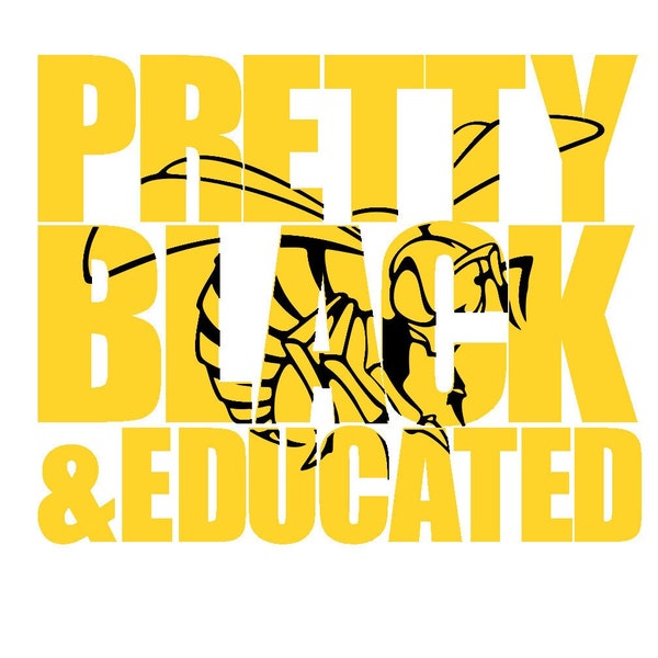 Pretty Black and Educated Alabama State svg/ASU Hornets svg/Black women svg/Melanin svg/Bae svg/Black Queen svg/ASU Homecoming
