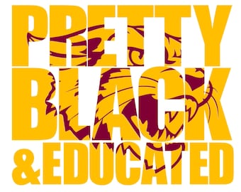 Pretty Black and Educated Bethune Cookman svg/Bethune Cookman Wildcats svg/Black women svg/Melanin svg/Bae svg/Black Queen svg/Homecoming