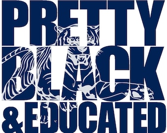 Pretty Black and Educated Jackson State University svg/JSU Tigers svg/Black women svg/Melanin svg/Bae svg/Black Queen svg/HBCU svg