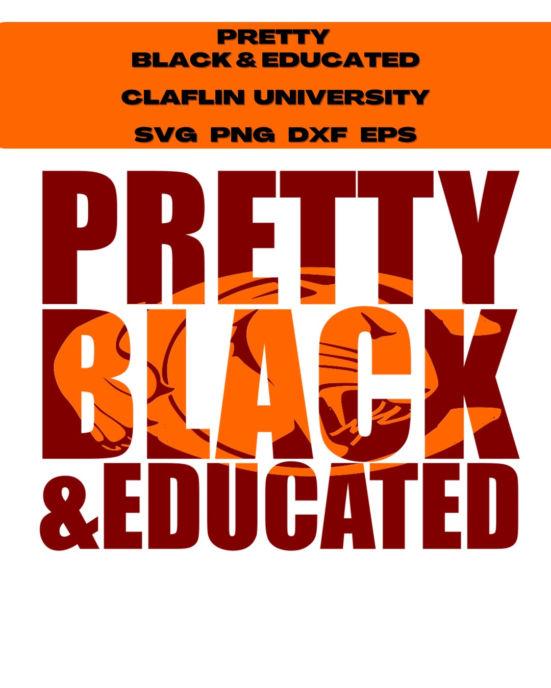 Pretty Black and Educated Claflin University Svg/claflin Etsy