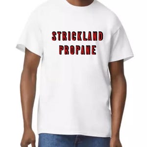 Strickland Propane TShirt