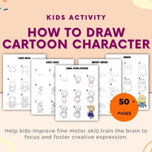 Printable Learning To Draw Step-by-Step| How To Draw Cute Cartoon Characters Guide | 50 Pages For Kids Activity