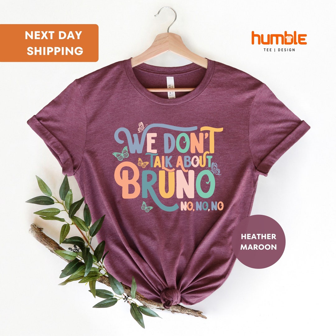 We Don't Talk About Bruno Shirt, Disney Encanto Shirt, Madrigal Family ...