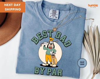 Comfort Colors® Disney Goofy Golf Dad T-Shirt, Best Dad By Par Golfing ,Cool Dads Club,Funny Father’s Day Gift For Golfer, Disney Dad Trip