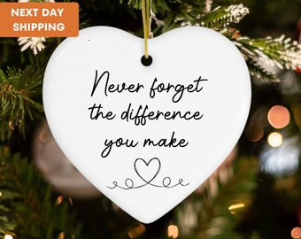 Never Forget The Difference You Make, Thank You Gift, Midwife Gift, Ceramic Heart, Friend Gift, Appreciation Gift, Appreciation Ornament