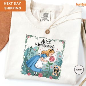 Comfort Colors ,Alice In Wonderland T Shirt, Disney Alice Tee, Princess Alice Shirt, Alice In Wonderland Flowers Shirt, Disney Princess Tee