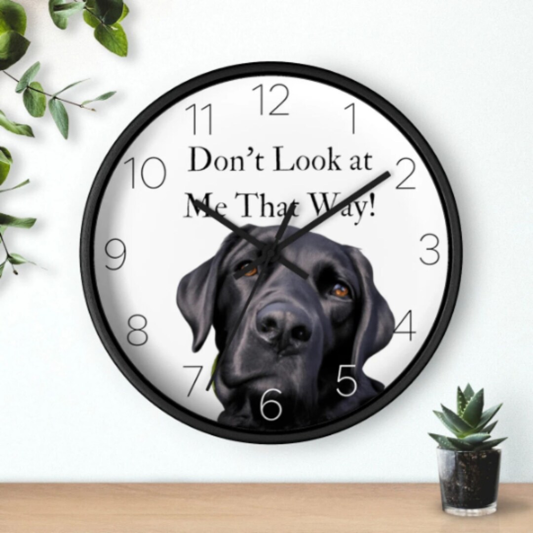 Funny Dog Clock Black Lab Wall Clock Humorous Labrador Etsy